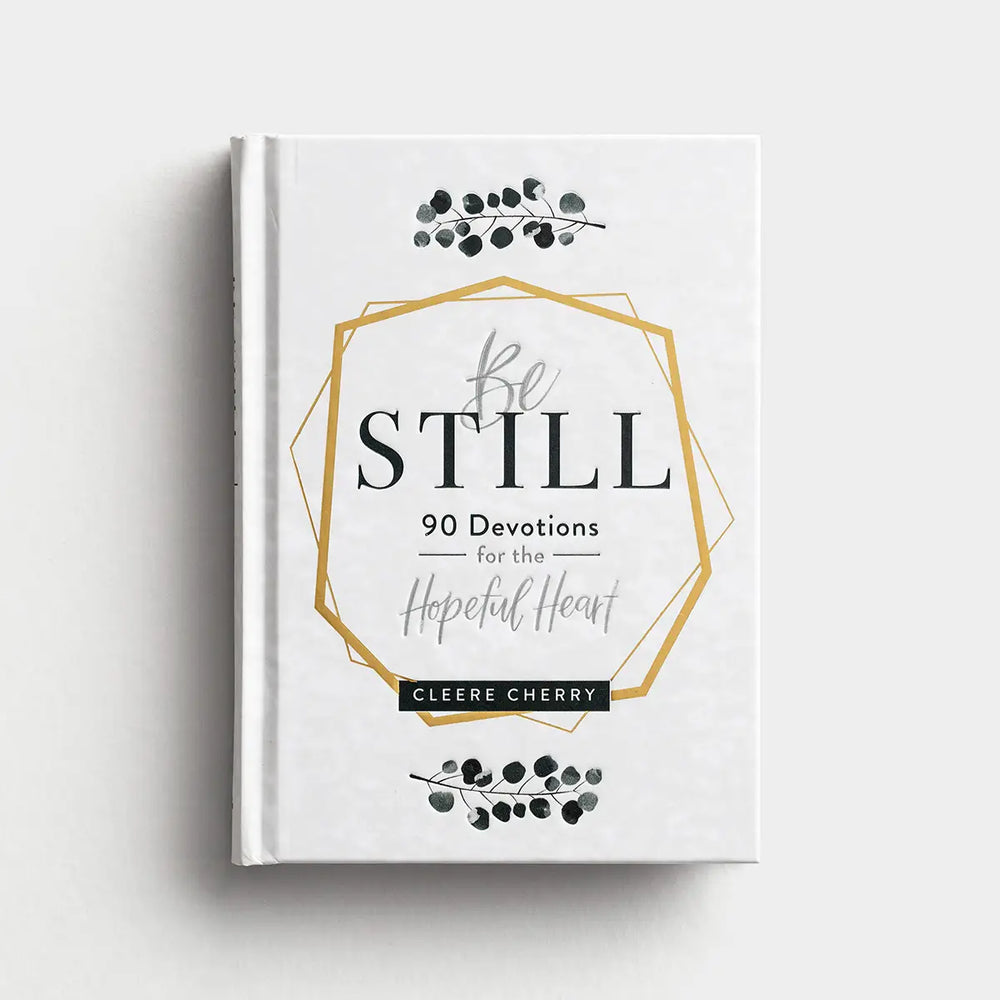 Cleere Cherry - Be Still - Devotional Gift Book