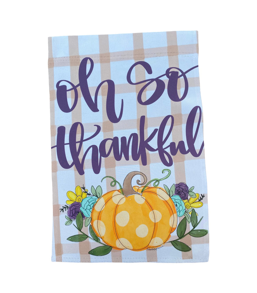 "Oh So Thankful" Garden Flag