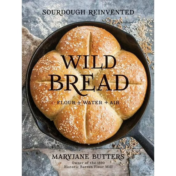 Wild Bread Flour + Water + Air