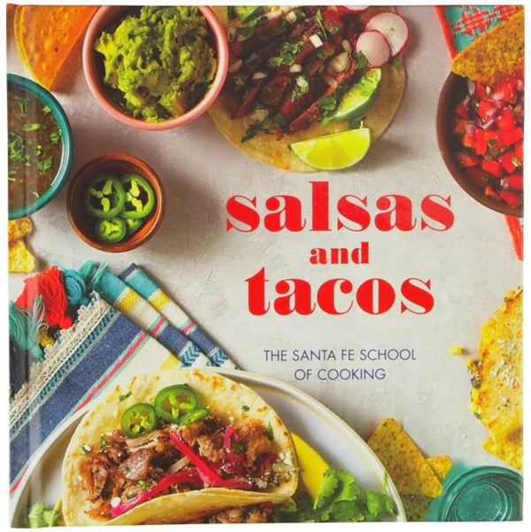 Salsas and Tacos Sante Fe School of Cooking