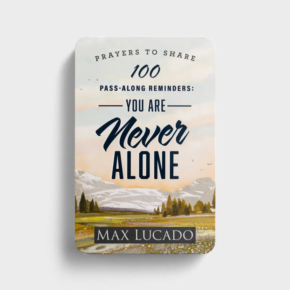 P2S: Never Alone Max Lucado