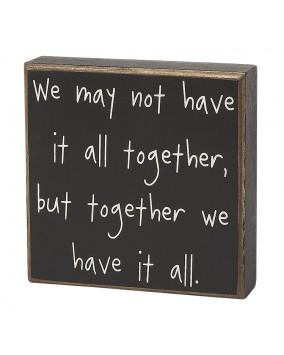 Have it together